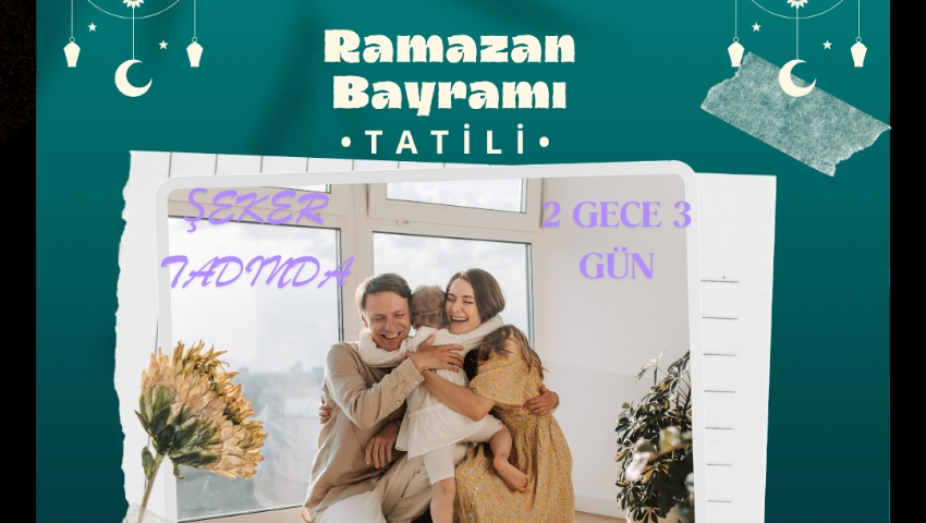 RAMAZAN BAYRAMINA ÖZEL BURSA 5 YILDIZLI  AİLE KAMPI