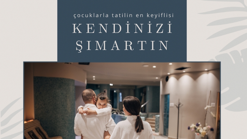 RAMAZAN BAYRAMINA ÖZEL BURSA 5 YILDIZLI  AİLE KAMPI