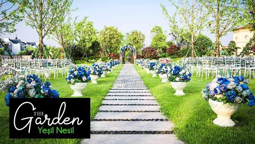 YEŞİL NESİL THE GARDEN ( DÜĞÜN BAHÇELERİMİZ )