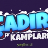 AİLE  ÇOCUK CADIR KAMPI  KURBAN BAYRAMI